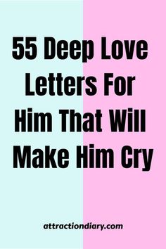 55 Deep Love Letters For Him That Will Make Him Cry Emotional Letter To Boyfriend, Letter To Him Feelings Thoughts, Deep Love Letters To Your Boyfriend, Love Letters To Husband, Deep Love Letters, Letter To Boyfriend, Romantic Letters For Him, Emotional Love Letters For Him