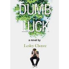 Dumb Luck-Lesley Choyce  A 18 year old boy wins the lottery The Lottery, Lottery Tickets, Winning The Lottery, Books For Boys, Happy Moments, Error 404, 404 Page Not Found, Ebook Pdf, Paperback Books