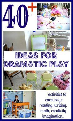 the cover of 40 ideas for dramatic play with pictures of children's chairs and toys