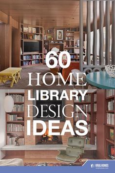 there are many bookshelves and chairs in this room with the words, 60 home library design ideas