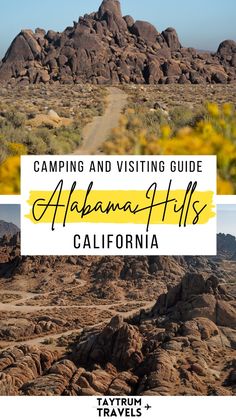 the mountains and desert with text overlay reading camping and visiting guide to california hills