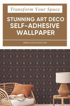 a chair and lamp in front of a wallpaper with the text transform your space stunning art deco self - adhesive wallpaper