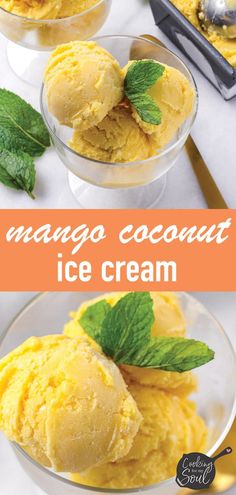 mango coconut ice cream in small bowls with mint garnish on top and the text overlay reads mango coconut ice cream