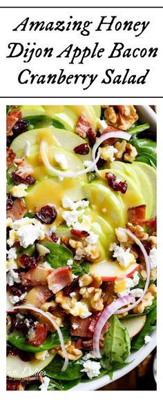 an apple and bacon cranberry salad in a white bowl with the words amazing honey di