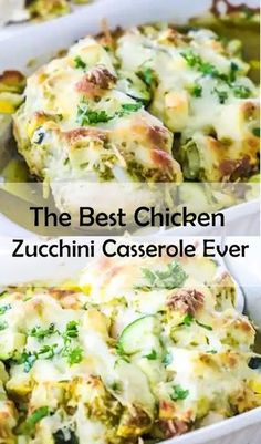 the best chicken zucchini casserole ever is made in one pan and it's ready to be eaten