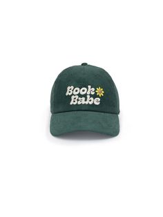 Book Babe cap! Product Details 100% cotton corduroy baseball cap Adjustable brass metal buckle closure Color: dark green Vintage Green Dad Hat With Curved Bill, Trendy Corduroy Snapback Baseball Cap, Vintage Green Adjustable Dad Hat, Trendy Green Adjustable Dad Hat, Trendy Adjustable Green Dad Hat, Retro Green Baseball Cap With Curved Bill, Vintage Green Cotton Baseball Cap, Green Vintage Cotton Baseball Cap, Retro Adjustable Corduroy Baseball Cap