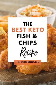 the best keto fish and chips recipe on a cutting board with text overlay