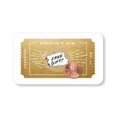 a gold and white gift card with a penny on the front that says scratch & win