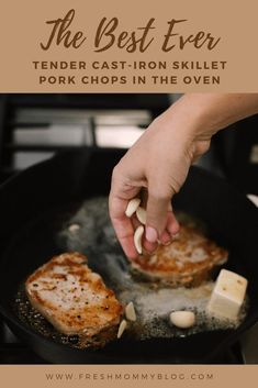 the best ever tender cast iron skillet pork chops in the oven