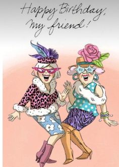 two women in hats and dresses are dancing together with the words happy birthday, my friend