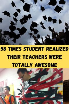 there are many graduation caps flying in the air with words above them that read,'58 times student related their teachers were totally awesomely awesome