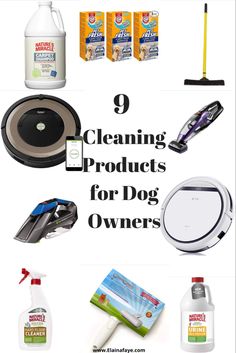 cleaning products for dogs that are on the floor with text overlay reading 9 cleaning products for dog owners