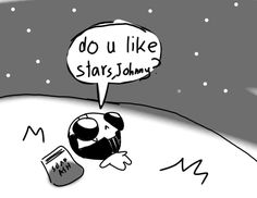 a comic strip with an image of a man on the moon, and a thought bubble above it that says do u like stars, johnny?