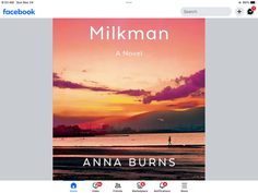 the cover of milkman by anna burns is shown in this screenshot from facebook