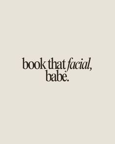 BookBook that facial, babe.   Book that facial, babe.  Skincare esthetician quote, skincare, skin, good skin, sunscreen, esthetics, aesthetics, esthetician, aesthetician, spf, sunscreen quote, SkincareQuotes, BeautyQuotes, SkinCareRoutine, HealthySkin, GlowUp, Skincare Inspiration, Skin Care Tips, Self Care, Beauty Tips, Natural Beauty, Skin Care Goals, GlowingSkin, Love Your Skin, Skin Care Junkie, Skin Care Community, Beauty Hacks, Skin Care Addict, Skin Care Lover, Skin Care Journey, Skin Care Obsessed, Daily Skin Care, Skin Care Essentials, Skin Care Routine Steps, AntiAging, Skin Care Regimen, Beauty Rituals, Radiant Skin, Youthful Skin, Skin Care Motivation Extractions Facial Quotes, Book With Me Esthetician, Skincare Quotes Aesthetic, Esthetics Post, Esthetician Captions, Esthetician Instagram Post Ideas, Skin Care Goals