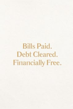 an advertisement with the words bills paid, debt cleared, financially free