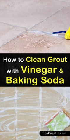 the words how to clean grout with vinegar and baking soda on top of a tile floor