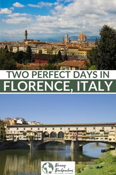 two different photos with the words two perfect days in florence, italy on them