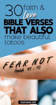 a person's arm with the words, 30 faith and love bible verses that also make beautiful tattoos