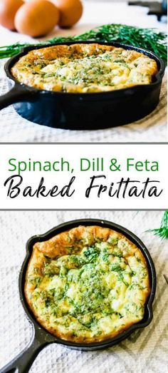 spinach, dill and feta baked frittata in a cast iron skillet