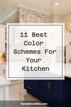 11 Best Color Schemes For Your Kitchen