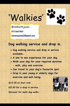 an advertisement for walking service and drop in with two dogs on each side of the sign