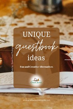 an open book with the title unique guestbook ideas fun and creative alternatives on it