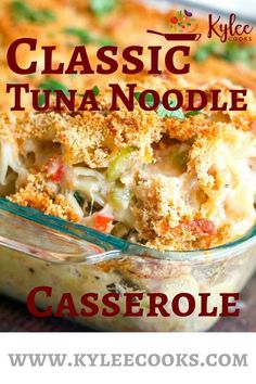 a casserole dish is shown with the words classic tuna noodle casserole