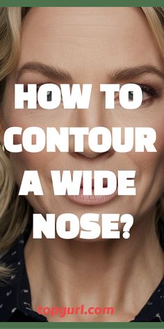 How to Contour a Wide Nose: Your Secret Weapon for a Sculpted Look Nose Shapes Names, Wide Nose Makeup Looks, Narrow Nose Contouring, How To Contour Your Nose Beginners, Slim Nose Contour, Contouring Nose Shapes, Contour Wide Nose, Wide Nose Contouring, Wide Nose Contour