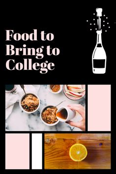 food to bring to college is shown in this collage with the words, food to bring