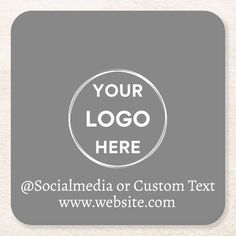 a gray and white logo coaster with the words, your logo here at www social media or custom text