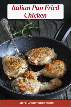 chicken in a skillet with the title italian pan fried chicken