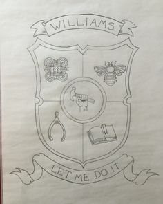 a drawing of a school crest with the words williams let me do it