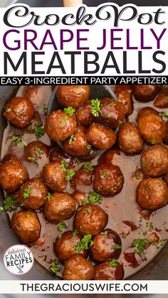 the crock pot grape jelly meatballs recipe is ready to be eaten and served