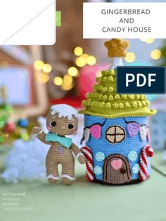 the gingerbread and candy house crochet pattern is featured in this book,