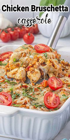 chicken bruschetta casserole in a white dish with tomatoes and basil