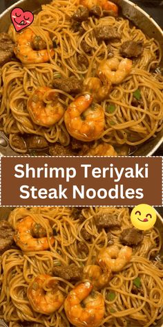 shrimp teriyaki steak noodles in a skillet