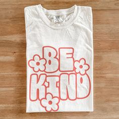 Be Kind Tee Adult Unisex Comfort Colors T-shirt Ivory Short | Etsy Smiley Flower, Lucky Shirt, Family Shirts Matching, Halloween Tees, Valentines Day Shirts, Valentines Shirt, Trendy Tops, Family Shirts, Be Kind