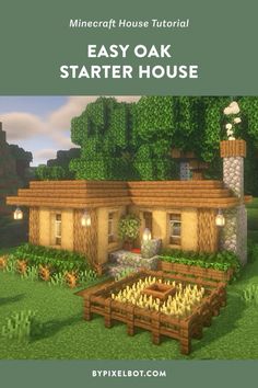 an image of a house in minecraft with the words easy oak starter house on it