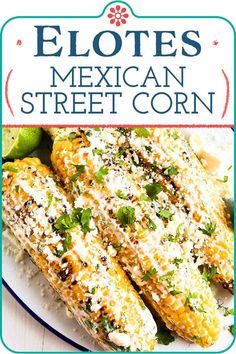 mexican street corn on a plate with limes and cilantro