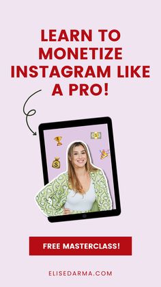 a woman is smiling with the text learn to monetize instagram like a pro