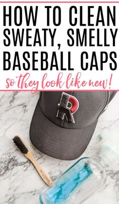 how to clean sweaty, smellly baseball caps so they look like they're cleaning