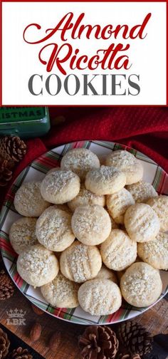 almond ricotta cookies on a plate with pine cones in the background and text overlay that reads almond ricotta cookies