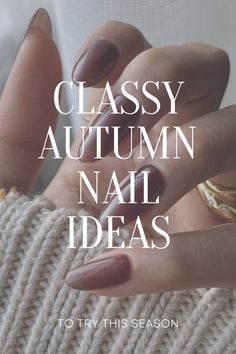 Fall Nail Colour 2024, Monochromatic Fall Nails, Fall Nails Professional, Nails For Autumn 2023, Womens Fall Nails, Autumn Engagement Nails, Light Fall Color Nails, Classy Short Fall Nails, Fall Gray Nails Ideas