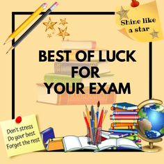 the words best of luck for your exam with books, pens and pencils on it