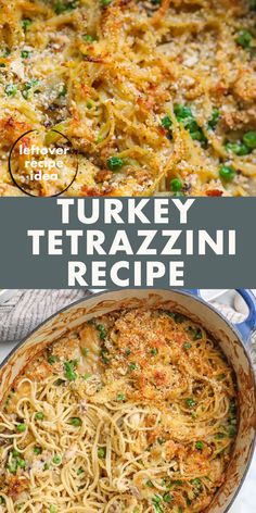 turkey tetrazzini recipe in a skillet with text overlay that reads, turkey tetrazzini recipe