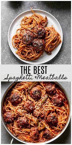 spaghetti and meatballs in a pan with text overlay that says the best spaghetti and meatballs