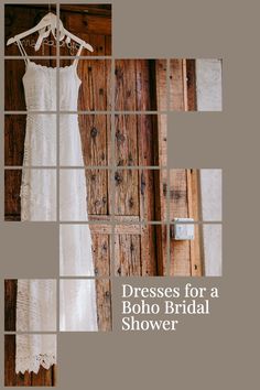 dresses for a boho bridal shower hanging on the wall in front of a wooden door