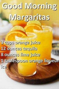 an orange juice recipe for good morning margaritas on a wooden plate with text overlay