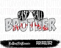 the brother svg files are available for use on t - shirts and other items